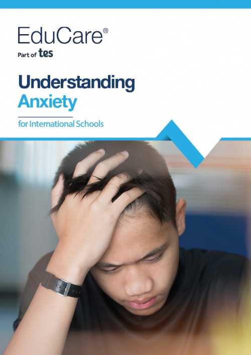Understanding Anxiety for International Schools